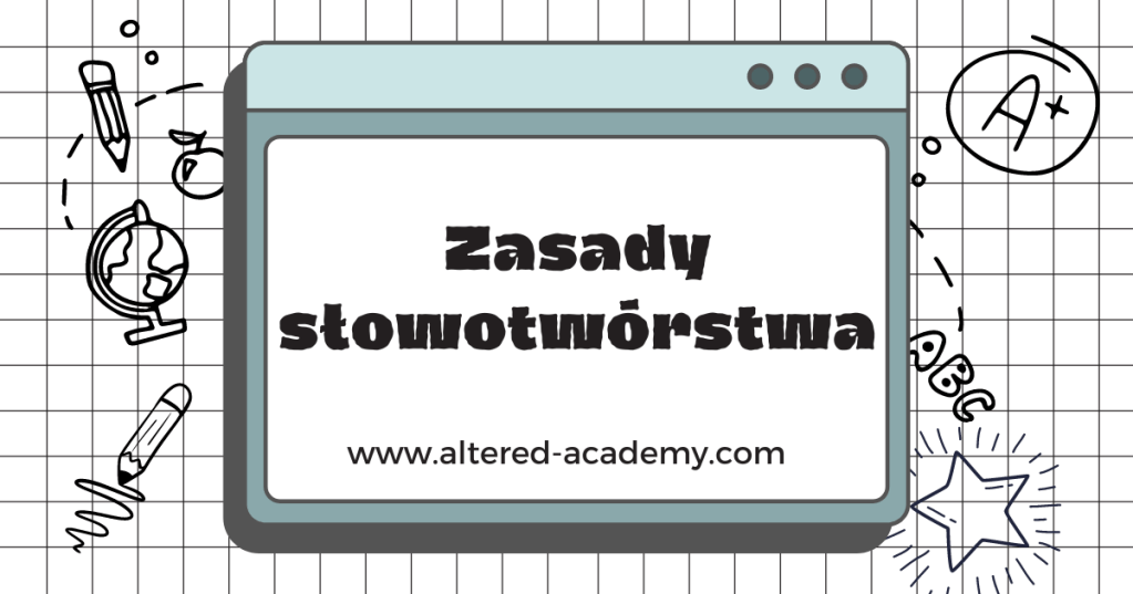 Słowotwórstwo – klucz do bogatego słownictwa