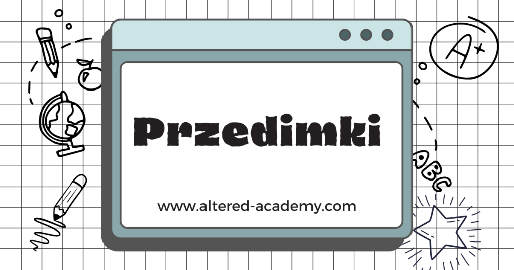 Przedimki – your worst&nbsp;nightmare